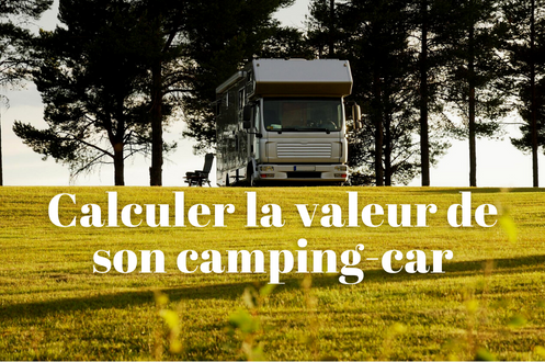 Vignette article Comment calculer la valeur de mon camping-car d'occasion ?
